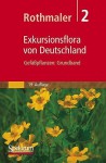 Rothmaler - Exkursionsflora Von Deutschland. Bd. 2: Gefaapflanzen: Grundband - Eckehart J. Jäger, Klaus Werner-Lobo