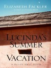 Lucinda's Summer Vacation - Elizabeth Fackler