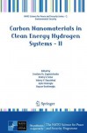 Carbon Nanomaterials in Clean Energy Hydrogen Systems - II - Svetlana Yu. Zaginaichenko, Dmitry V. Schur, Valeriy V. Skorokhod, Ayfer Veziroglu, Beycan Ibrahimoglu