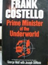 Frank Costello: Prime Minister of the Underworld - George Wolf, Joseph DiMona