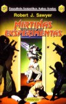 Mirtinas eksperimentas - Robert J. Sawyer, Jonas Bulovas