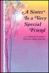 A Sister is a Very Special Friend - Robin Andrews