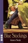 Blue Stockings - Jessica Swale