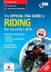 The Official Dsa Guide to Riding: The Essential Skills. - Driving Standards Agency