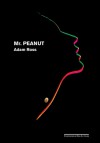 Mr. Peanut - Adam Ross, Daniel Pellizzari