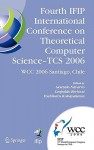 Fourth IFIP International Conference on Theoretical Computer Science - TCS 2006: IFIP 19th World Computer Congress, TC-1, Foundations of Computer Science, August 23-24, 2006, Santiago, Chile - Gonzalo Navarro