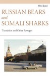 Russian Bears and Somali Sharks: Transition and other Passages - Vito Tanzi