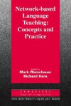 Network Based Language Teaching: Concepts And Practice - Mark Warschauer