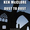 Dust to Dust - Ken McClure, David Thorpe, Isis Publishing Ltd