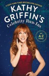 Kathy Griffin's Celebrity Run-Ins: My A-Z Index - Kathy Griffin