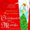 A Christmas Filled with Miracles: Inspiring Stories for the Magic of the Season - Mary Ellen