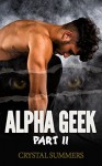 Alpha Geek (Part 2) (The Diamondclaw Chronicles) - Crystal Summers