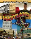 Maryland: Past and Present - Joanne Mattern