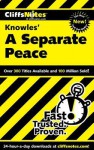 Cliffsnotes on Knowles' a Separate Peace - Regina Higgins, Charles Higgins