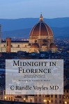 Midnight in Florence: Splattered by Inferno, Sprinkled by Faulkner (King David to Hitler to Goldman Sachs Book 3) - C Voyles, Lorenzo Medici