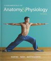 Fundamentals of Anatomy & Physiology, Practice Anatomy Lab 3.0, A&P Applications Manual, InterActive Physiology 10-System Suite CD-ROM, MasteringA&P with eText and Access Card (10th Edition) - Frederic H. Martini, Judi L. Nath, Edwin F. Bartholomew