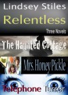 Relentless: Three Novels - Lindsey Stiles