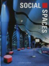 Social Spaces: A Pictorial Review - Images Publishing