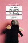 Jak być dobrym - Nick Hornby