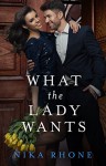 What the Lady Wants (Boulder Bodyguards Book 1) - Nika Rhone