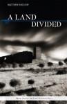 A Land Divided - Matthew Gregory