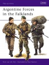 Argentine Forces in the Falklands - Nick Bijl, Paul Hannon