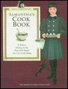 Samantha's Cookbook: A Peek at Dining in the Past with Meals You Can Cook Today - Jodi Evert