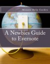 A Newbies Guide to Evernote - Minute Help Guides