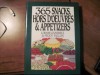 365 Snacks, Hors D'Oeuvres, and Appetizers (365 ways) - Lonnie Gandara, Peggy Fallon