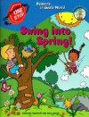 Swing Into Spring! - Jane C. Jarrell, Jane Jarrell