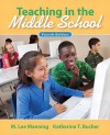 Teaching In the Middle School (4th Edition) - M. Lee Manning, Katherine T. Bucher