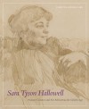 Sara Tyson Hallowell: Pioneer Curator and Art Advisor in the Gilded Age - Carolyn Kinder Carr