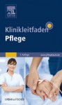 Klinikleitfaden Pflege (German Edition) - Ina Brandt