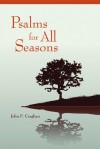 Psalms for All Seasons: Revised Edition - John F. Craghan