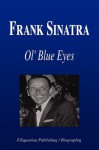 Frank Sinatra - Ol' Blue Eyes (Biography) - Biographiq