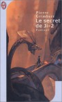 Le secret de Ji II - Pierre Grimbert