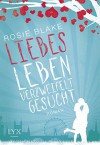 Liebesleben verzweifelt gesucht - Rosie Blake, Barbara Först