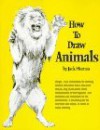 How To Draw Animals (paperback) - Jack Hamm