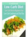 Low Carb Diet: Low Carb Diet for Beginners Your Low Carb Cookbook and Diet Plan - Heviz's