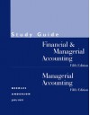 Study Guide: Financial & Managerial Accounting; Managerial Accounting - Belverd E. Needles Jr., Marian Powers, Sherry K. Mills