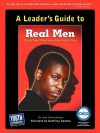 A Leader's Guide to Real Men, Real Stories: Urban Teens Write about How to Be a Man - Keith Hefner, Laura Longhine