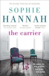 By Sophie Hannah The Carrier (Culver Valley Crime) - Sophie Hannah