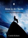 Atem in der Nacht - Carola Kickers