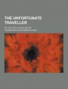 The Unfortunate Traveller; Or, the Life of Jack Wilton - Thomas Nash