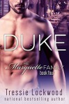 Duke (The Marquette Family Book Four) - Tressie Lockwood