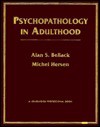Psychopathology in Adulthood: An Advanced Text - Alan S. Bellack