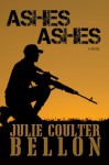 Ashes Ashes (Hostage Negotiation Team #2) - Julie Coulter Bellon