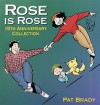 Rose is Rose: 15th Anniversary Collection - Pat Brady