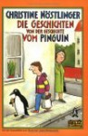 Die Geschichten von der Geschichte vom Pinguin - Christine Nöstlinger