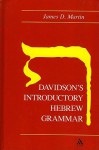 Davidson's Introductory Hebrew Grammar - James D. Martin